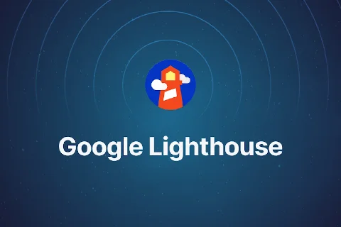 Giải thích các chỉ số của Lighthouse trên Google Chrome - có quan trọng cho SEO không?